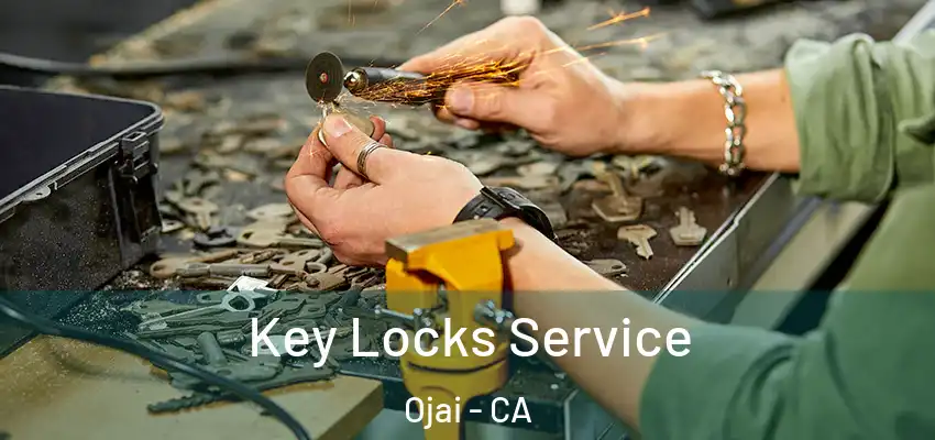  Key Locks Service Ojai - CA