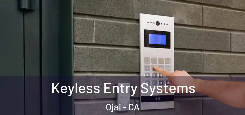 Keyless Entry Systems Ojai - CA