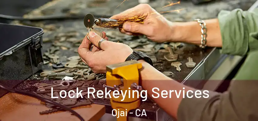 Lock Rekeying Services Ojai - CA
